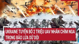 Cập nhật chiến sự Nga - Ukraine | Tin thế giới mới nhất hôm nay