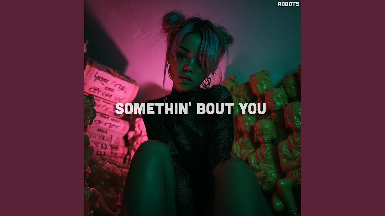 Somethin' Bout You