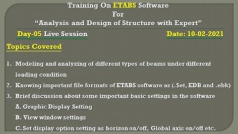 ETABS (Live Session Day - 05) | 10th February 2021 I Civil Engineering I IS456