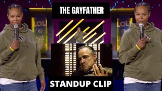StandUp Clip: The Gayfather