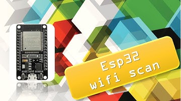 #11 ESP32 WiFi Scanner: Discovering Available Networks | Arduino IDE