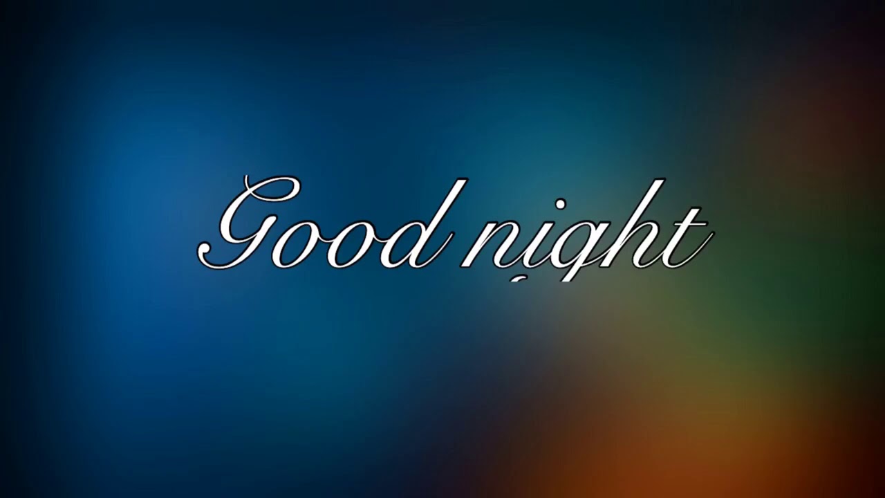 Good night - YouTube