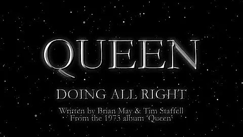 Queen - Doing All Right (Official Lyric Video)