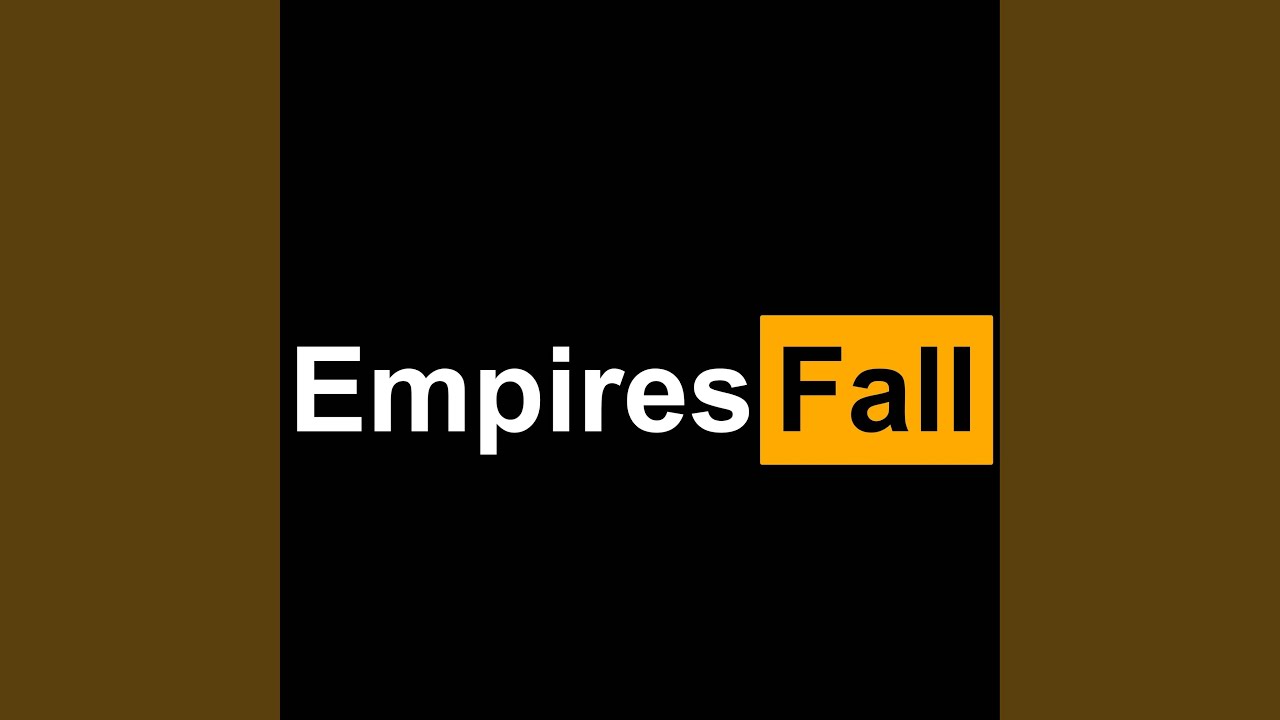 Empires Fall