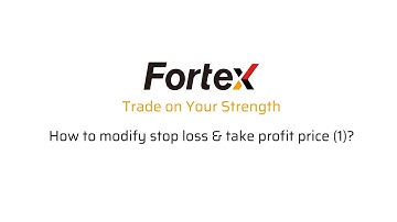 Fortex 7 — How to modify the stop loss and take profit price (1)