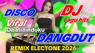 Download lagu DISCO VIRAL OBATI RINDUKU DANGDUT REMIX ELECTONE TERBARU FULL BASS PALING ASYIK DI DENGAR
