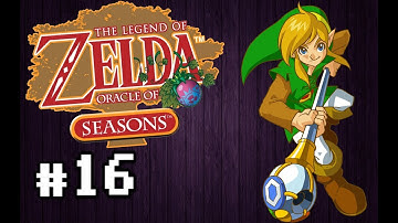 The Legend of Zelda: Oracle of Seasons Episode 16 Dancing Dragon Dungeon