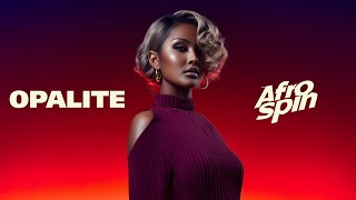 Afrospin - Opalite (Original Audio)