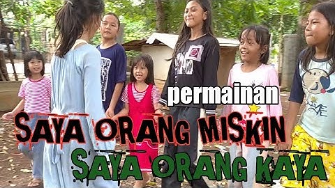Permainan Tradisional Saya Orang Miskin Saya Orang Kaya | Entah Apa Yang Merasukimu
