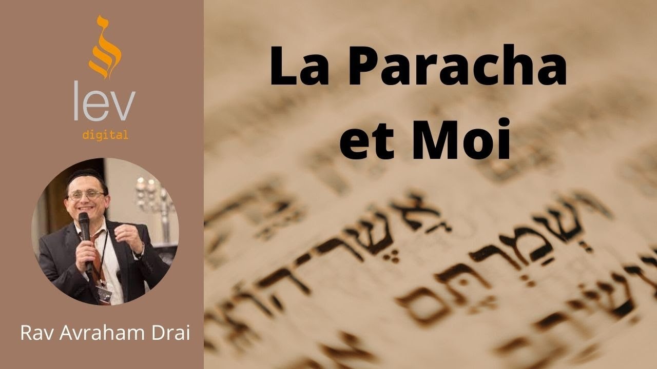 Booster sa confiance en Hachem - La Paracha et Moi - Rav Avraham Drai