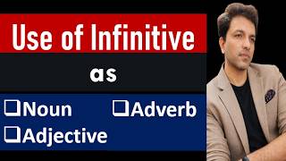 Infinitive as Noun, Adjective &amp; Adverb | Noun, Adjective और Adverb के रूप में infinitive का प्रयोग
