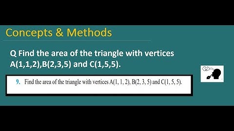 Find the area of the triangle with vertices A(1,1,2),B(2,3,5) and C(1,5,5)