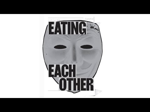 EATING EACH OTHER: