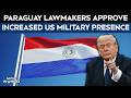 Paraguay Lawmakers Approve Defense Agreement That Allows Increased US Military Presence
