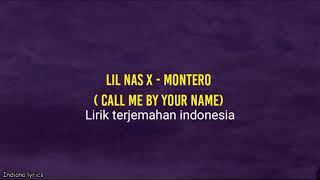 Lil Nas X - Montero (Call Me By Your Name) lirik terjemahan indonesia