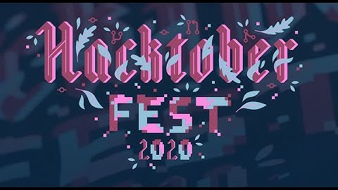 Hacktober Fest 2020 Registration  and Details