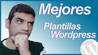 🥇 TOP 4 MEJORES PLANTILLAS WORDPRESS - 2023 - Gratis y Premium