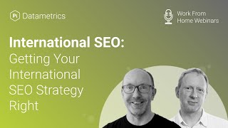 International SEO | Jonathan Fink & Jon Earnshaw | Pi Datametrics