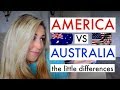 AMERICA VS AUSTRALIA: THE LITTLE DIFFERENCES