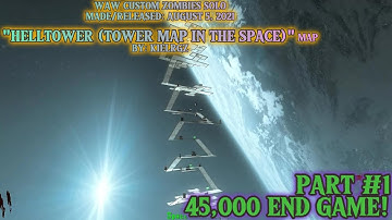 WAW Custom Zombies Solo▐ "HellTower (Tower Map In Space)" Map Part #1