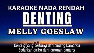Denting - Melly Guslaw (Karaoke Lower Key Nada Rendah Bm)