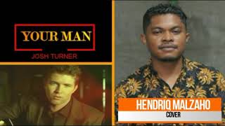 Lagu barat cover#anakmanggarai YOUR MAN_JOSH TURNER COVER BY HENDRIQ MALZAHO