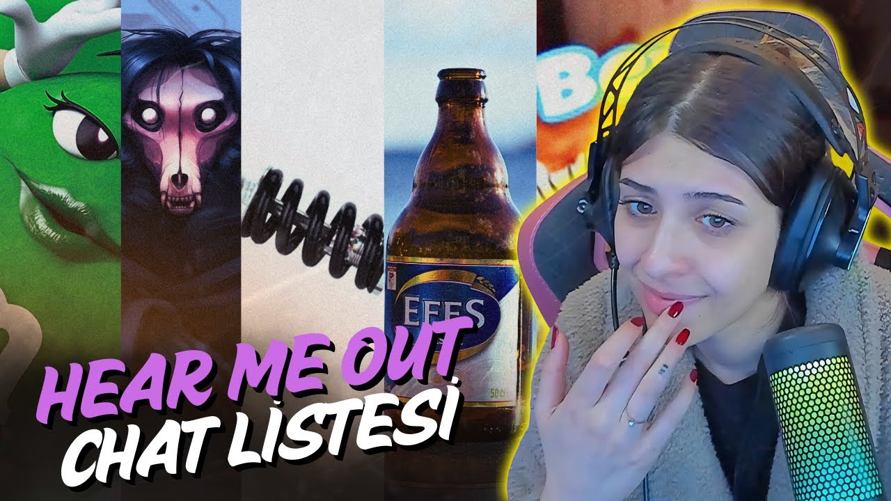 İRO: CHAT'İN HEAR ME OUT LİSTESİNİ İNCELİYOR