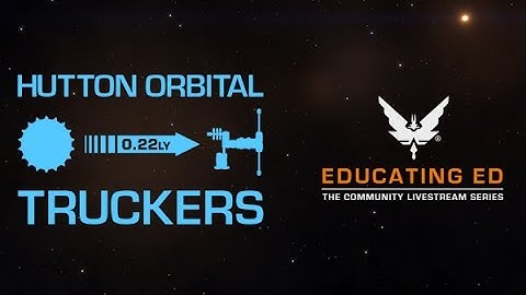 Educating Ed - Hutton Orbital Truckers