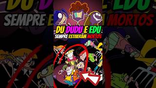 A Verdade Sombria Por Trás De Du Dudu E Edu