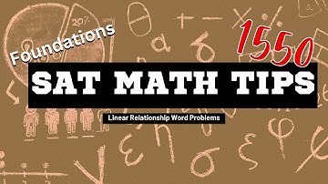 Linear Relationship Word Problems: SAT Math Foundations