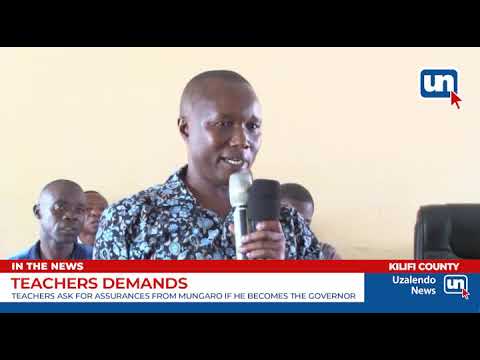 Teachers ask for assurances from Mung'aro when he becomes the governor