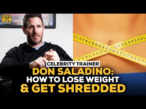 Celebrity Trainer Don Saladino: The Most Effective Way To Lose Weight & Get Shredded