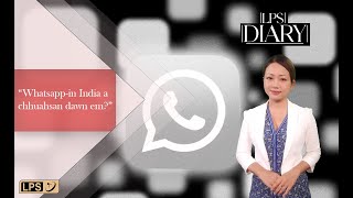 LPS DIARY | India-ah WhatsApp tihtâwp a ni dâwn em?