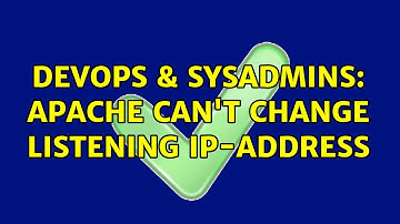 DevOps & SysAdmins: Apache can