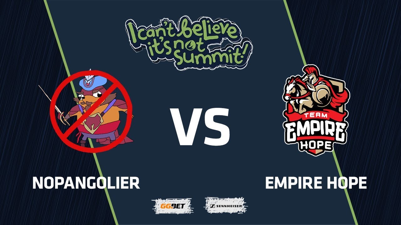 NoPangolier vs Team Empire Hope, Game 1, Playoff, I Can't Believe It's Not Summit