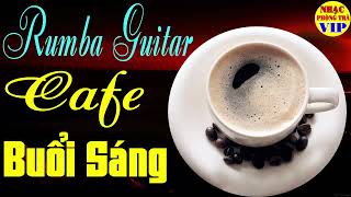 Nhạc Buổi Sáng Rumba Vạn Nhà Say Mê | Hòa Tấu Rumba Phòng Trà Quán Cafe | Rumba Nhạc Xưa Đặc Biệt