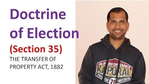 Doctrine of Election | Sec 35 | Did a mistake with regards to Disappointed Donee | Read description