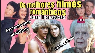 Os Filmes mais Românticos de Hollywood (CUIDADO)