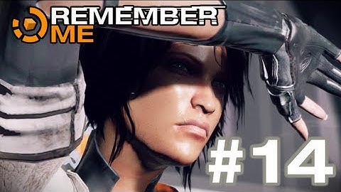 Remember Me - Gameplay Walkthrough Part 14 - Episode 5: Headshot (3 of 3)
