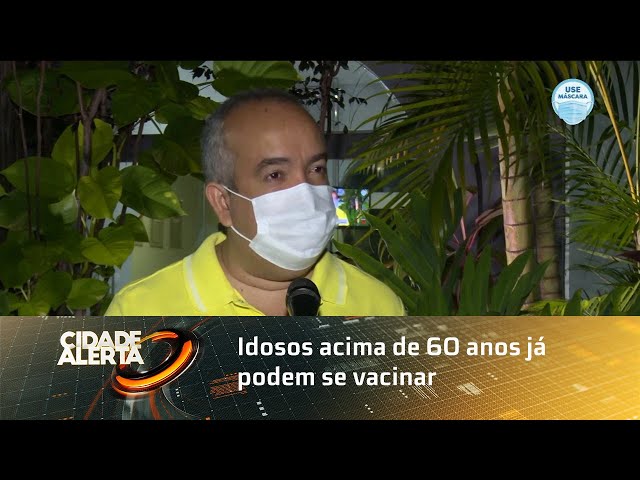 Idosos acima de 60 anos já podem se vacinar a partir das 16h deste sábado