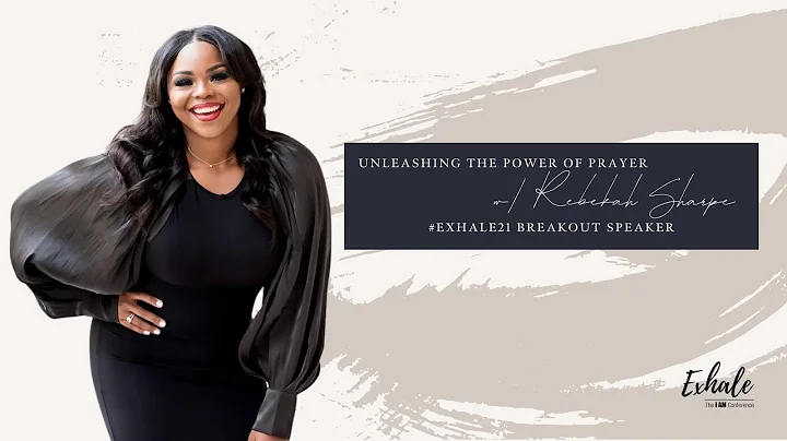 Unleashing the Power of Prayer w/ Rebekah Sharpe