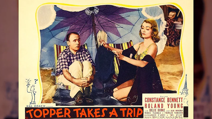 Topper Takes A Trip | Constance Bennett  Roland Yo...