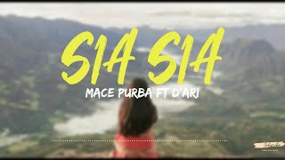 SIA SIA - Macepurba x D'Ari (Official Lyric Video)