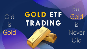 Gold ETF Trading strategy