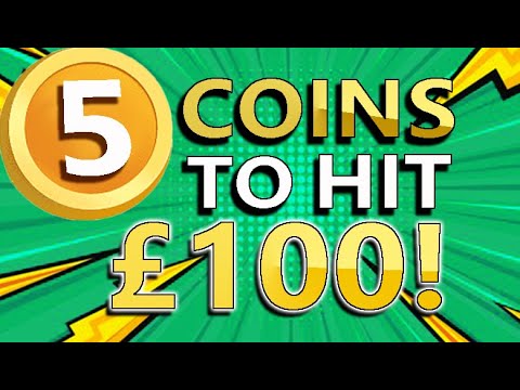 🔥 5 Coins 🔥 That Will Definitely Hit £100 Price! | Do You Hold These Coins? Buy Now Before The PUMP?