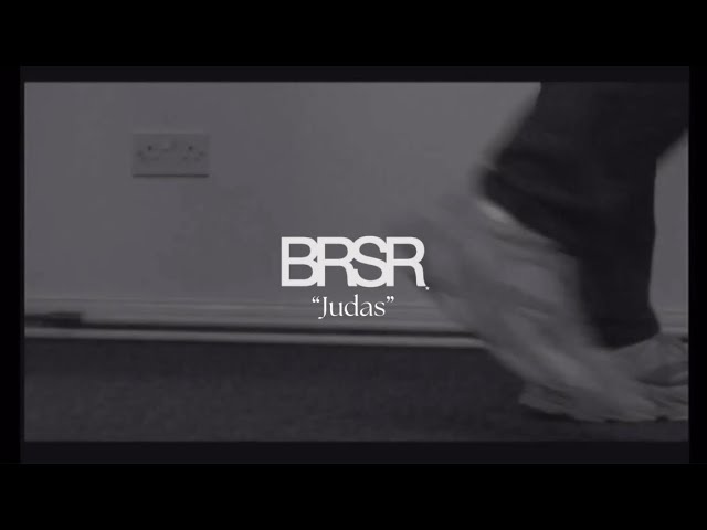 Music: BRSR - Judas
