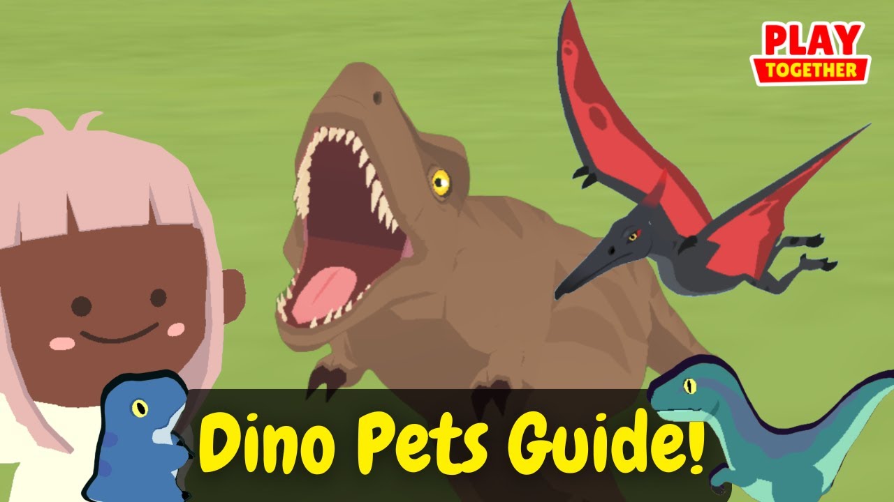 Dinosaur Pets Guide | Play Together Game - YouTube