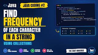 Frequency of Each Character in a String | Java | Java Interview Program #2 | The SDET Universe