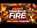 Heavy Tongues Of Fire That Moves Heaven | Holy Spirit Baptize Me Afresh