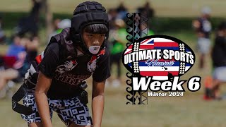 Week 6 Winter 2024 | Ultimate Sports Hawaii | "Alanui I Ka Ho'okuku” | Flag Football -- Oahu, Hawaii